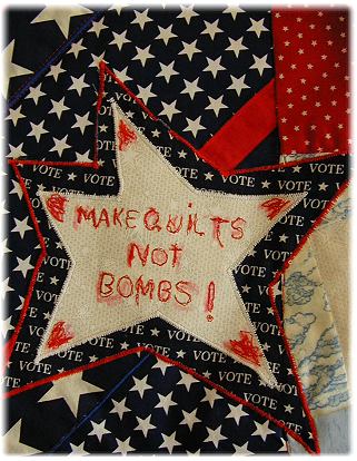 Make quilts not bombs!